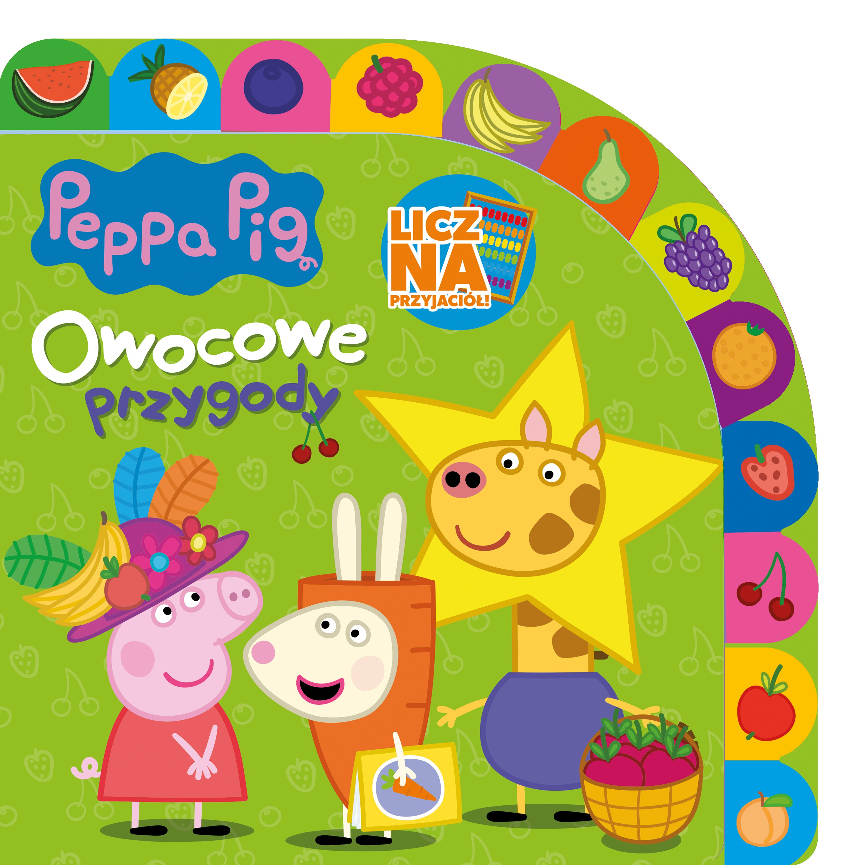 Okładka: Peppa Pig Licz na Przyjaciół Owocowe przygody