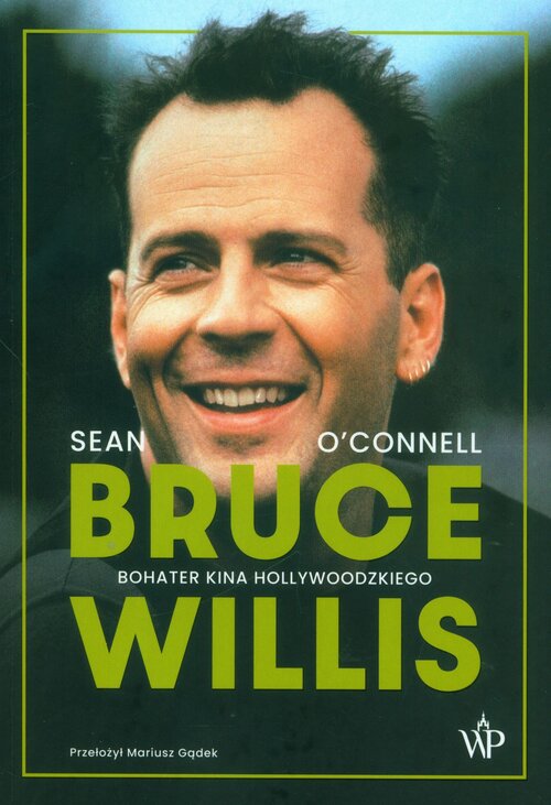 Okładka: Bruce Willis Bohater kina hollywoodzkiego