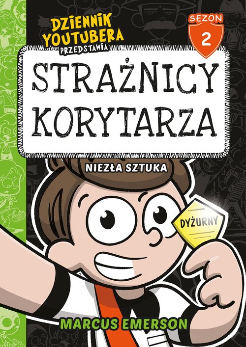 Okładka: Dziennik Youtubera przedstawia: Strażnicy korytarza. Niezła sztuka