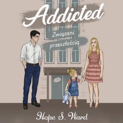 Okładka: Addicted. Związani przeszłością