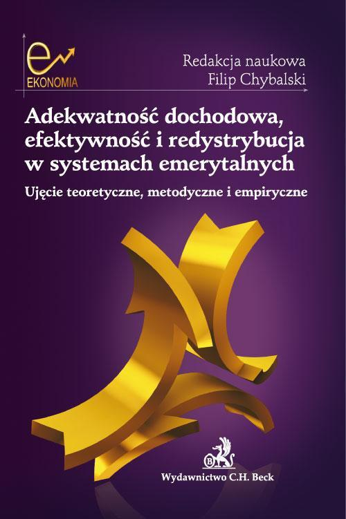 Okładka: Adekwatność dochodowa, efektywność i redystrybucja w systemach emeryta