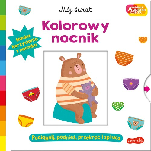Okładka: Akademia mądrego dziecka Kolorowy nocnik Mój świat