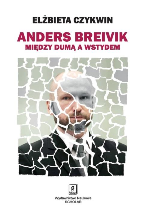 Okładka: Anders Breivik. Między dumą a wstydem