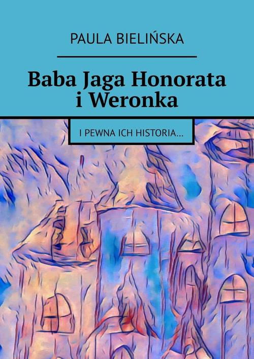 Okładka: Baba Jaga Honorata i Weronka