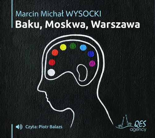 Okładka: Baku, Moskwa, Warszawa