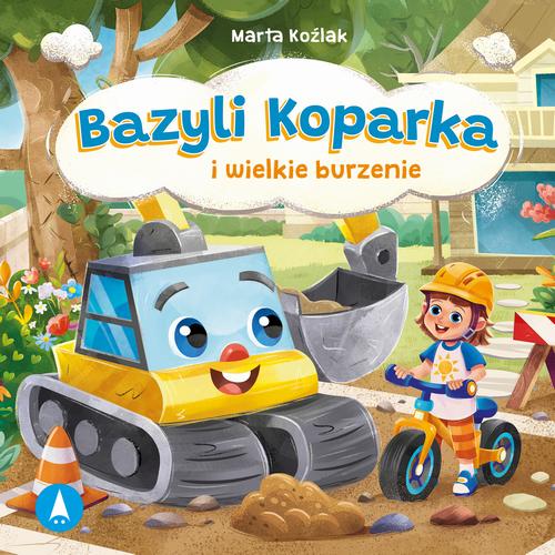Okładka: Bazyli Koparka i wielkie burzenie