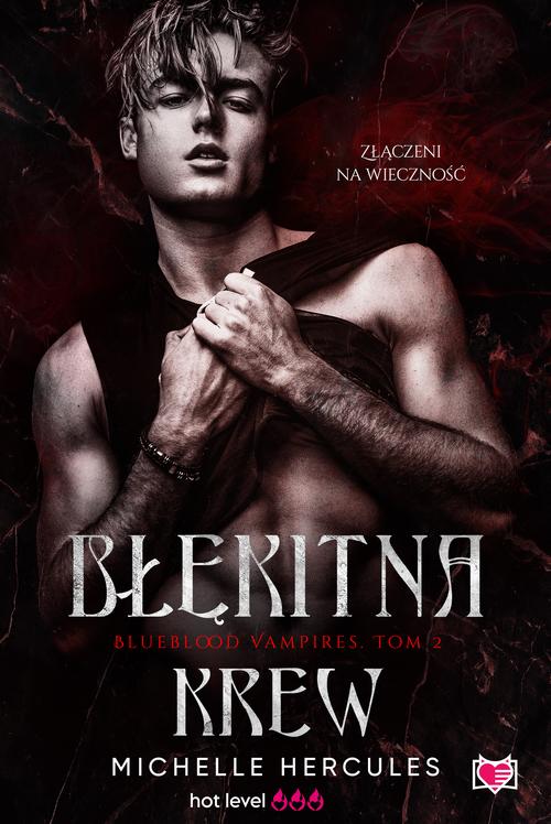 Okładka: Błękitna krew. Blueblood Vampires. Tom 2