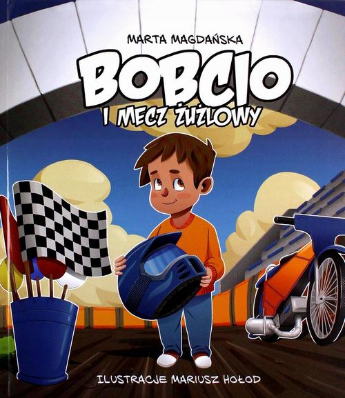 Okładka: Bobcio i mecz żużlowy