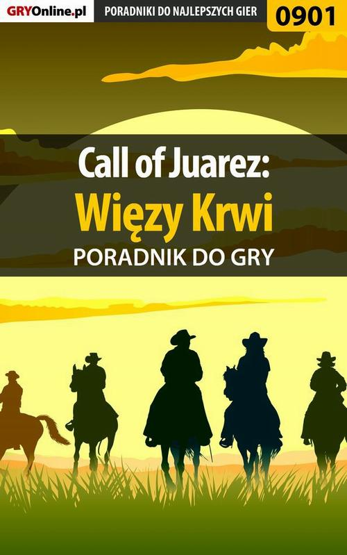Okładka: Call of Juarez: Więzy Krwi - poradnik do gry