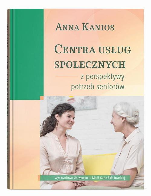 Okładka: Centra usług społecznych – z perspektywy potrzeb seniorów