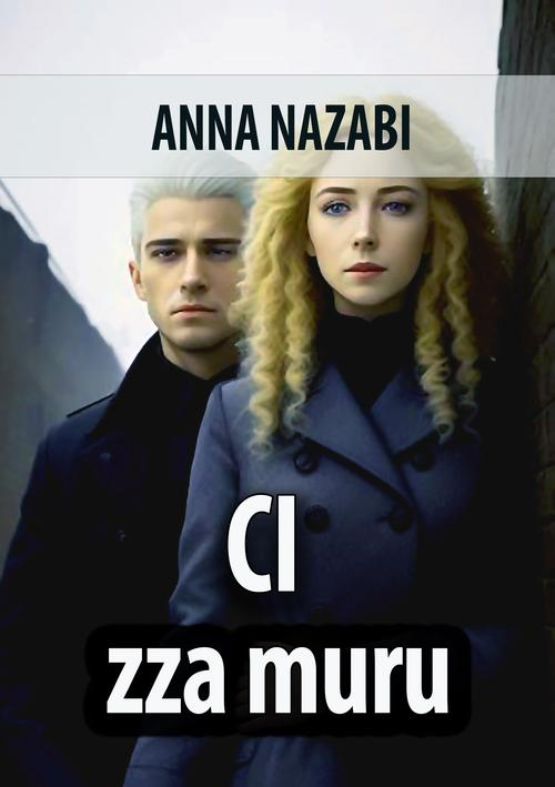 Okładka: Ci zza muru