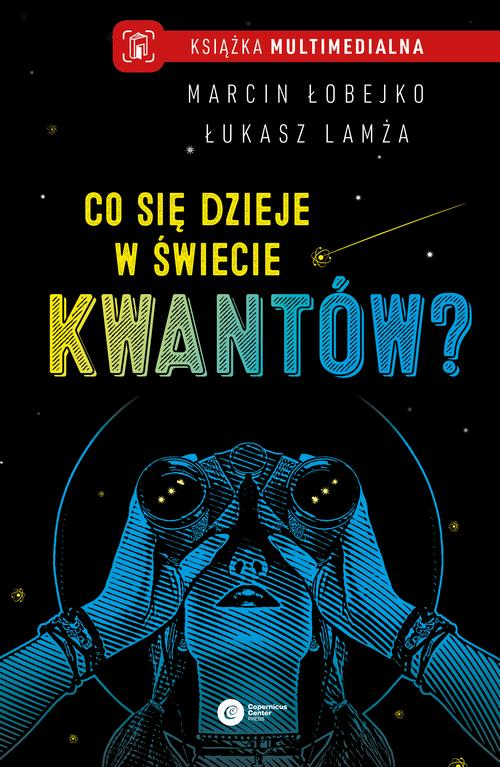 Okładka: Co się dzieje w świecie kwantów?