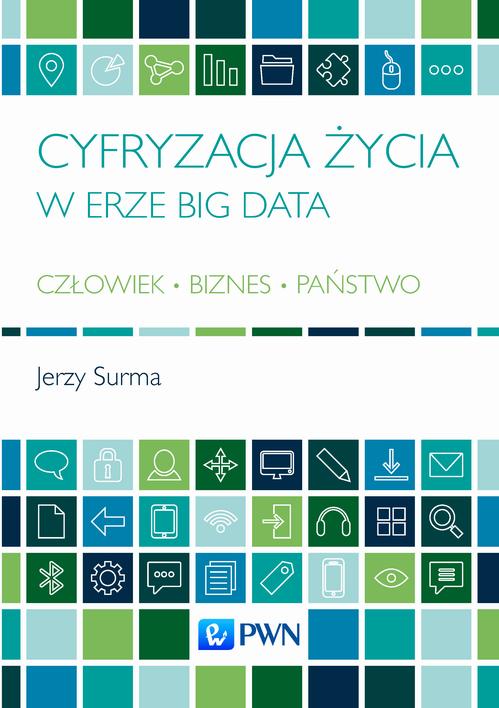 Okładka: Cyfryzacja życia w erze Big Data