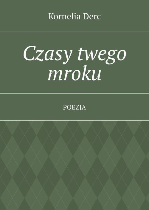 Okładka: Czasy twego mroku