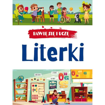 Bawię się i uczę. Literki