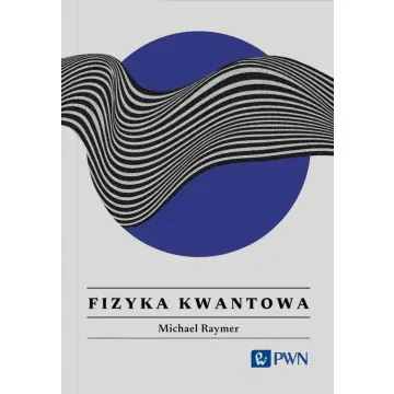 Fizyka kwantowa.