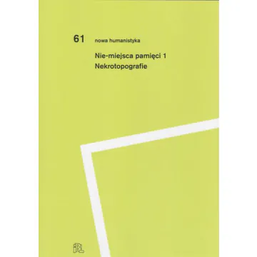 Nie-miejsca pamięci 1