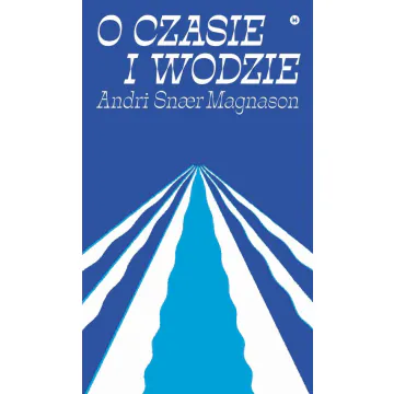 O czasie i wodzie