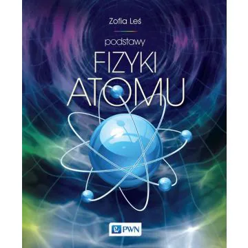 Podstawy fizyki atomu
