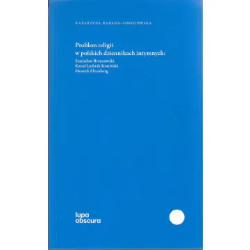 Problem religii w polskich dziennikach intymnych