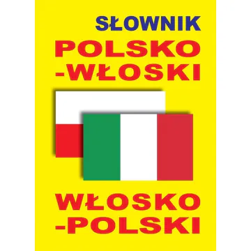 Słownik polsko-włoski • włosko-polski