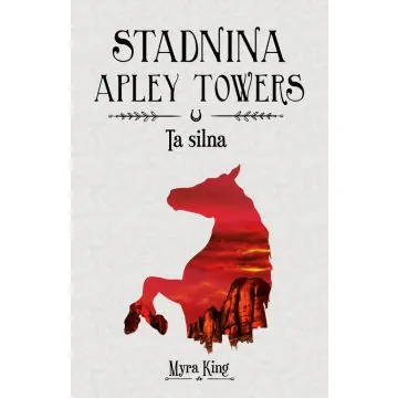 Stadnina Apley Towers Tom 2 Ta silna