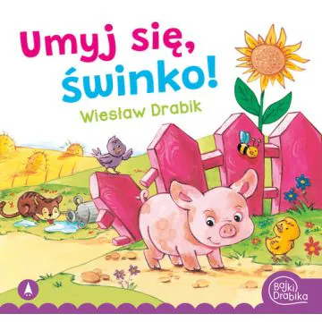 Umyj się świnko!