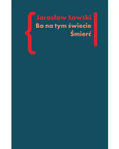 Bo na tym świecie Śmierć