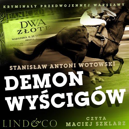 Okładka: Demon wyścigów. Kryminały przedwojennej Warszawy. Tom 2