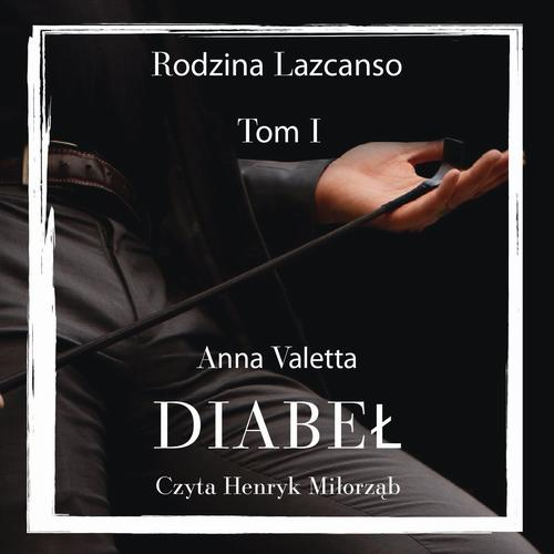 Okładka: Diabeł. Rodzina Lazcanso. Tom 1