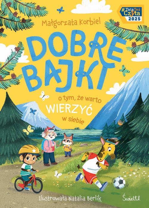 Okładka: Dobre bajki o tym, że warto wierzyć w siebie