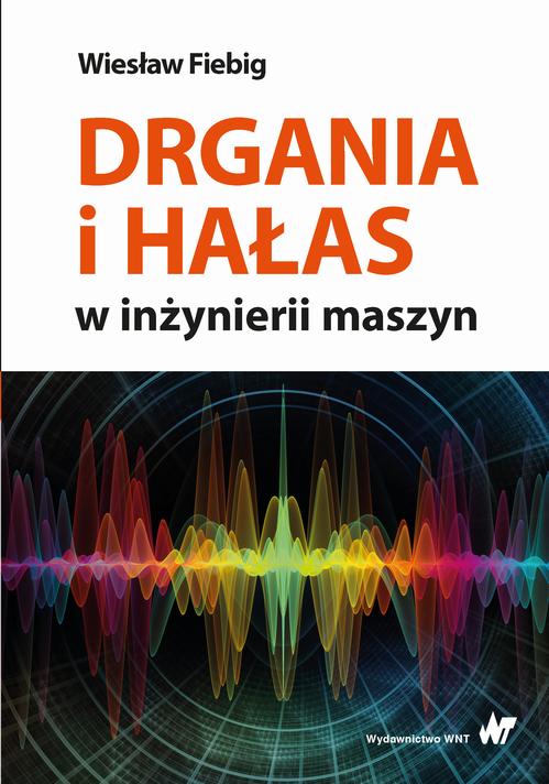 Okładka: Drgania i hałas w inżynierii maszyn