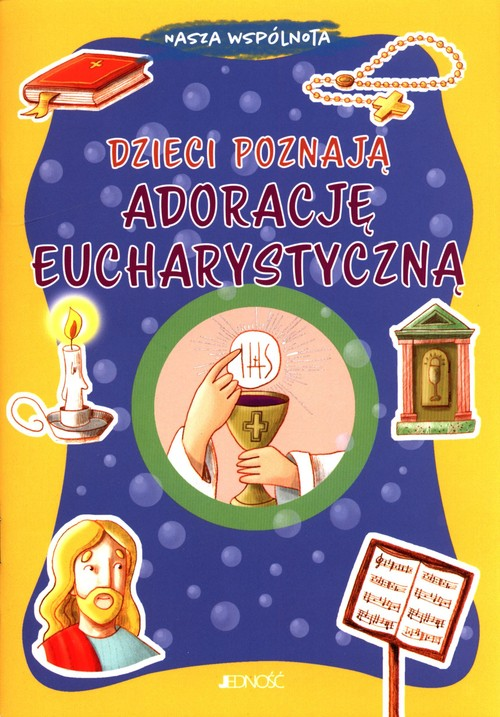 Okładka: Dzieci poznają adorację eucharystyczną