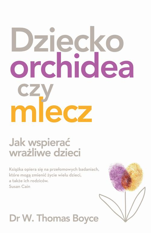 Okładka: Dziecko orchidea czy mlecz