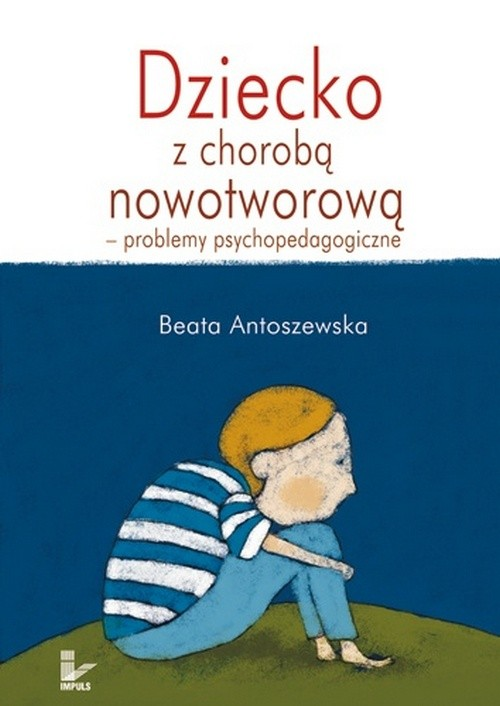 Okładka: Dziecko z chorobą nowotworową