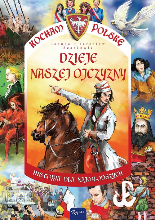 Okładka: Dzieje naszej ojczyzny. Kocham Polskę