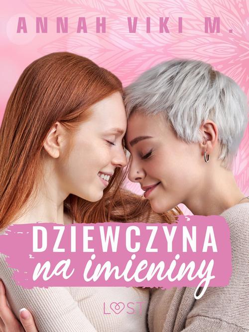 Okładka: Dziewczyna na imieniny – lesbijskie opowiadanie erotyczne