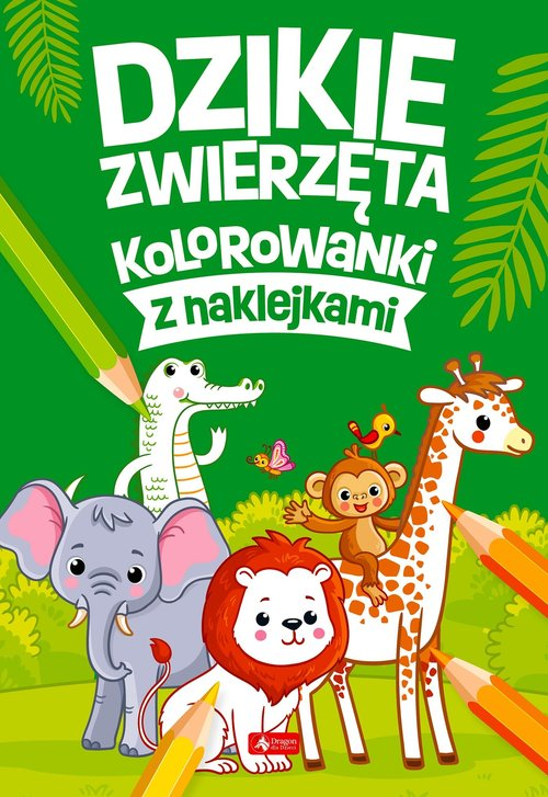 Okładka: Dzikie zwierzęta Kolorowanki z naklejkami