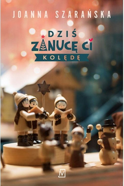 Okładka: Dziś zanucę ci kolędę