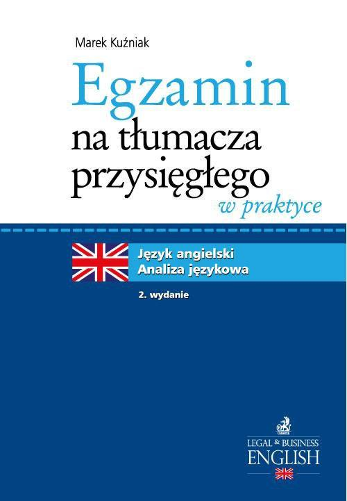 Okładka: Egzamin na tłumacza przysięgłego w praktyce. Język angielski - analiza