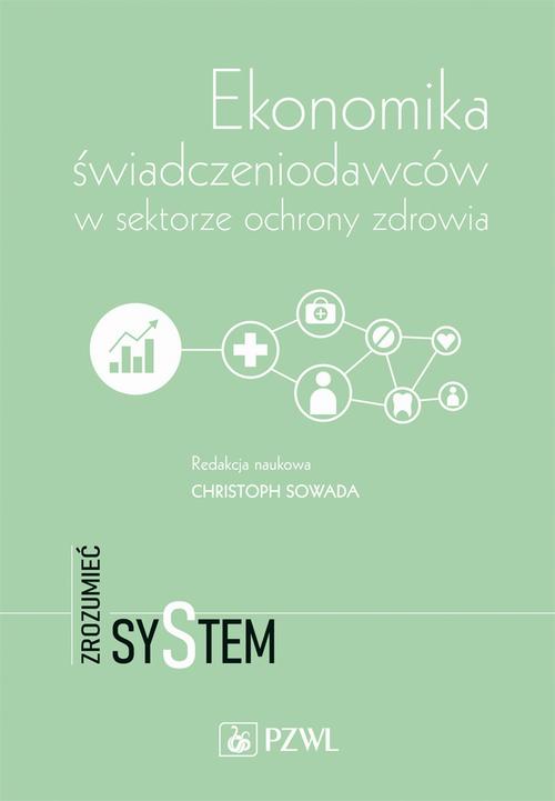 Okładka: Ekonomika świadczeniodawców w sektorze ochrony zdrowia