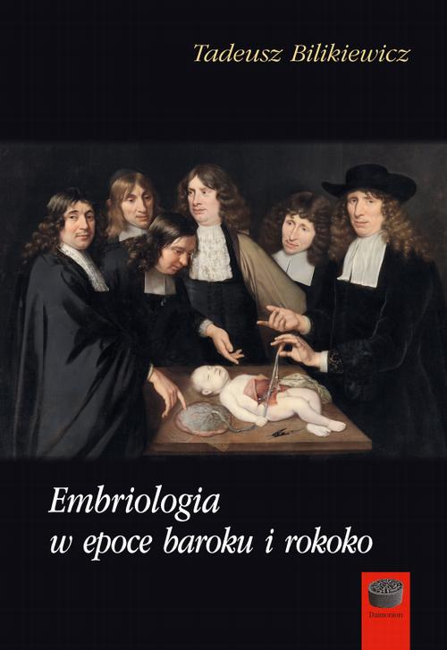 Okładka: Embriologia w epoce baroku i rokoko