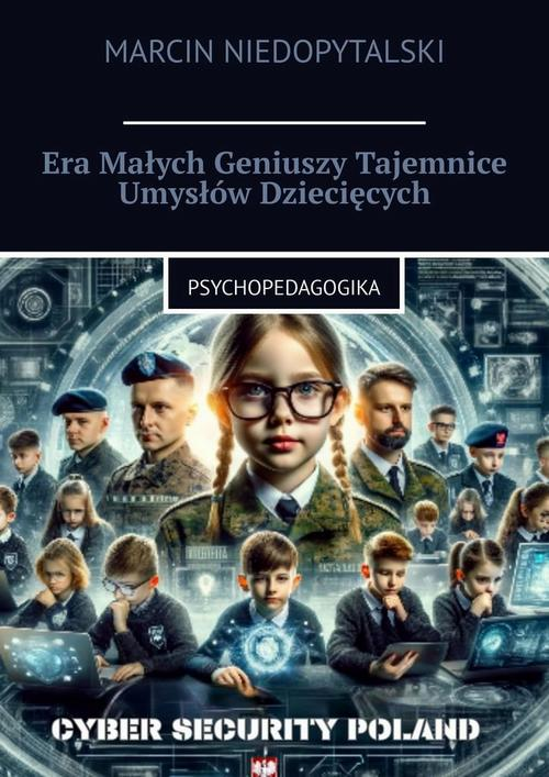 Okładka: Era Małych Geniuszy Tajemnice Umysłów Dziecięcych