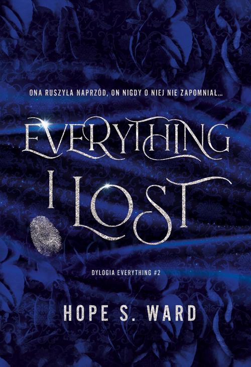 Okładka: Everything I Lost. Dylogia Everything. Tom 2