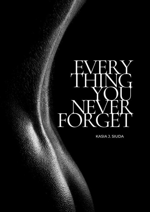 Okładka: Everything You Never Forget