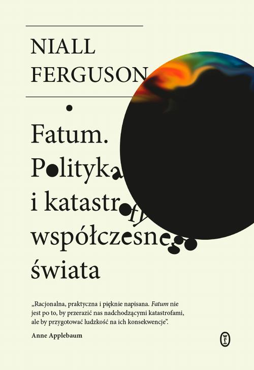 Okładka: Fatum. Polityka i katastrofy współczesnego świata