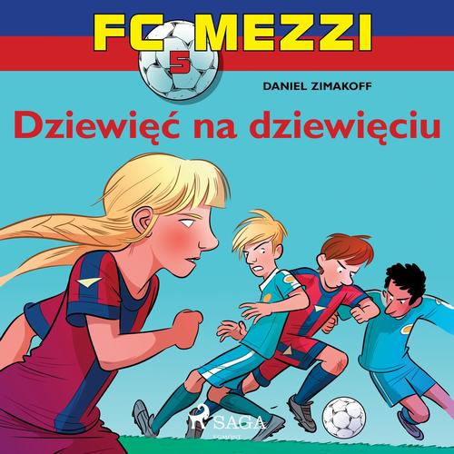 Okładka: FC Mezzi 5 - Dziewięć na dziewięciu