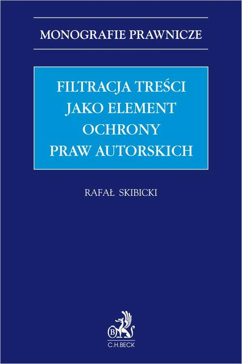 Okładka: Filtracja treści jako element ochrony praw autorskich