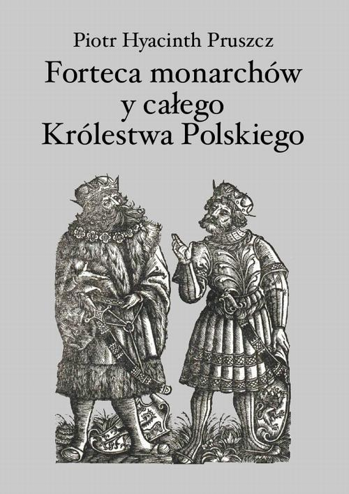Okładka: Forteca monarchów i całego Królestwa Polskiego duchowna...