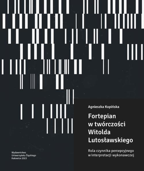 Okładka: Fortepian w twórczości Witolda Lutosławskiego